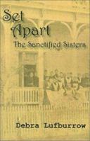 Set Apart: The Sanctified Sisters 1929072716 Book Cover