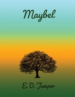 Maybel 0578299887 Book Cover