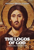 The Logos of God: A Biblical Perspective B0GDSB2GLV Book Cover
