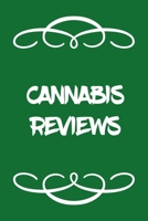 Cannabis Reviews: A Cannabis Logbook for Keeping Track of Different Strains, Their Effects, Symptoms Relieved and Ratings. 1677967544 Book Cover