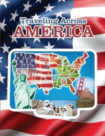 Traveling Across America B0F9FXLLSM Book Cover