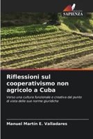 Riflessioni sul cooperativismo non agricolo a Cuba (Italian Edition) 6206959341 Book Cover