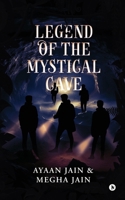 Legend of the Mystical Cave B0DV42872Q Book Cover