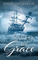 Saved by Grace 1662869452 Book Cover