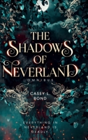 The Shadows of Neverland Duology Omnibus B0F715F4QK Book Cover