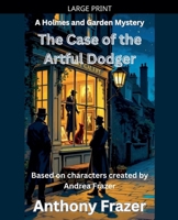The Case of the Artful Dodger (Holmes and Garden Mysteries) B0GM2CV7JJ Book Cover