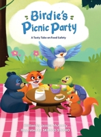 Birdie's Picnic Party: A Tasty Take on Food Safety B0FPT6DHXW Book Cover