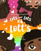 Lots and Lots of Lott's: Not Your Mother's Old Lady in a Shoe 1737152916 Book Cover