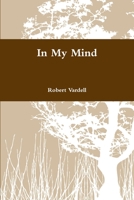 In My Mind 1387444875 Book Cover