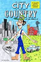 If You're City, If You're Country 194702616X Book Cover