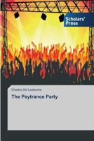 The Psytrance Party 3639515455 Book Cover