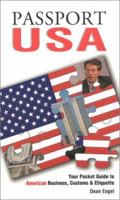 Passport USA: Your Pocket Guide to American Business, Customs & Etiquette (Passport to the World) (Passport to the World) 1885073151 Book Cover