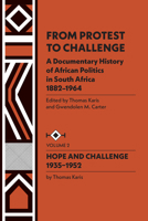 From Protest to Challenge a Documentary History of African Politics in South Africa 1882-1964: Hope and Challenge 1935-1952 (From Protest to Challenge) 0817912223 Book Cover