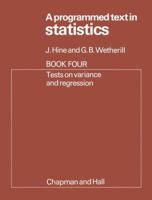 A Programmed Text in Statistics Book 4: Tests on Variance and Regression 041213750X Book Cover