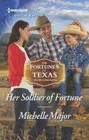Her Soldier of Fortune 1335465480 Book Cover