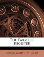 The Farmers' Register Volume V.1 1833-34 1149376988 Book Cover