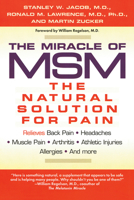 The Miracle of MSM: The Natural Solution for Pain 0399144749 Book Cover