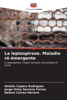 La leptospirose. Maladie ré-émergente 6206877701 Book Cover