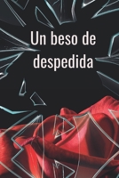Un Beso de Despedida (Spanish Edition) 9942369775 Book Cover