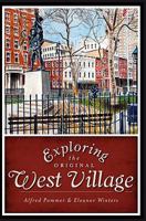 Exploring the Original West Village 1609491513 Book Cover