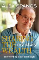 Sharing the Wealth : My Story 0895261588 Book Cover