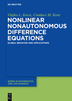 Nonlinear Nonautonomous Difference Equations: Global Behavior and Applications 3110482053 Book Cover