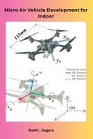 Micro Air Vehicle Development for Indoor B0CJ1HKW7Y Book Cover