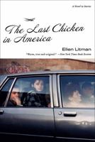 The Last Chicken in America: A Novel in Stories 0393065111 Book Cover