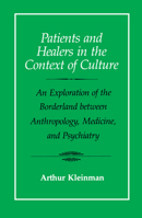 Patients and Healers in the Context of Culture 0520045114 Book Cover