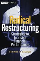 Radical Restructuring: Strategies to Increase Financial Performance 0471405655 Book Cover