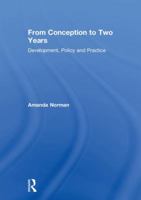 From Conception to Two Years: Development, Policy and Practice 113829893X Book Cover