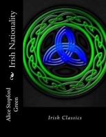 Irish Nationality (1911) 1532857829 Book Cover