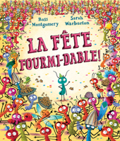 La Fête Fourmi-Dable! 1039710476 Book Cover
