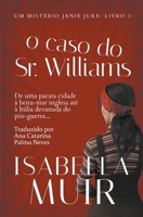 O Caso do Sr. Williams 1872889697 Book Cover