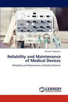 Reliability and Maintenance of Medical Devices 3845441844 Book Cover