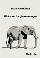 Historier fra glemmebogen (Danish Edition) 8792349110 Book Cover