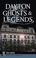 Dayton Ghosts Legends 1467154121 Book Cover