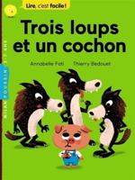 Trois loups et un cochon 2745984810 Book Cover