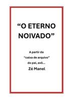 "O ETERNO NOIVADO" B0G34B883R Book Cover