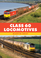 Class 60 Locomotives 1398126454 Book Cover
