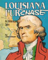 The Louisiana Purchase: An American Story 1589800842 Book Cover
