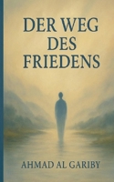 Weg des Friedens (German Edition) 3819233415 Book Cover