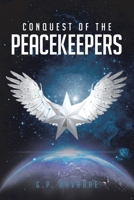 Conquest of the Peacekeepers 1646289595 Book Cover