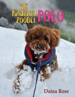 The Naughty Poodle Polo 1915996260 Book Cover