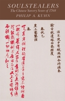 Soulstealers: The Chinese Sorcery Scare of 1768 0674821521 Book Cover