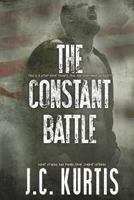 The Constant Battle: Short Stories and Poems from a Combat Veteran 1542340209 Book Cover