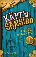 Käptn Sansibo: Die Abenteuer der Canneloni (German Edition) 3819295496 Book Cover