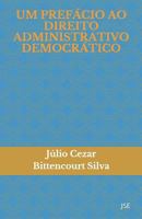 UM PREFÁCIO AO DIREITO ADMINISTRATIVO DEMOCRÁTICO 6590021104 Book Cover