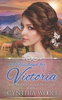 A Husband for Victoria 1950152251 Book Cover