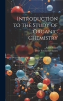 Introduction to the Study of Organic Chemistry 1286203163 Book Cover